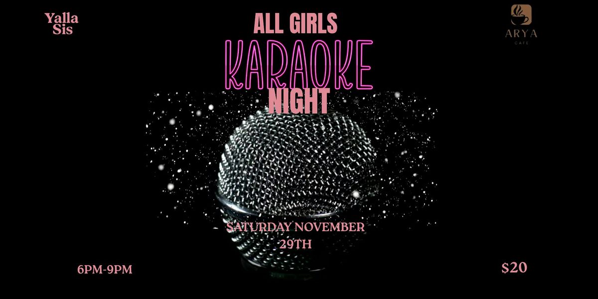All Girls Karaoke Night!