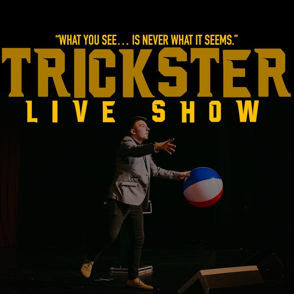 Trickster Live Show