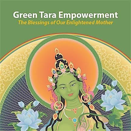 Green Tara Empowerment: The Blessings of Our Enlightened Mother