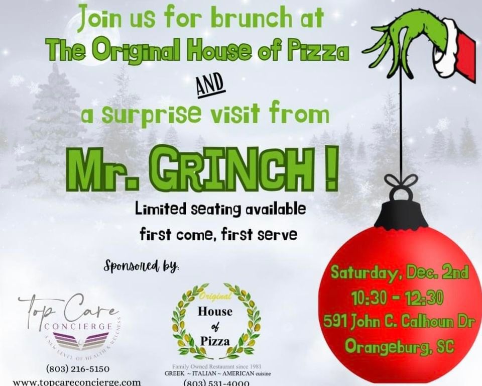 Brunch with the Grinch Original House of Pizza, Orangeburg, SC