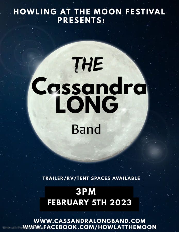 Cassandra Long Band Live! Howling at the Moon Yuma AZ February 5, 2023