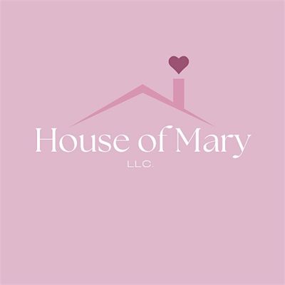 House of Mary, LLC