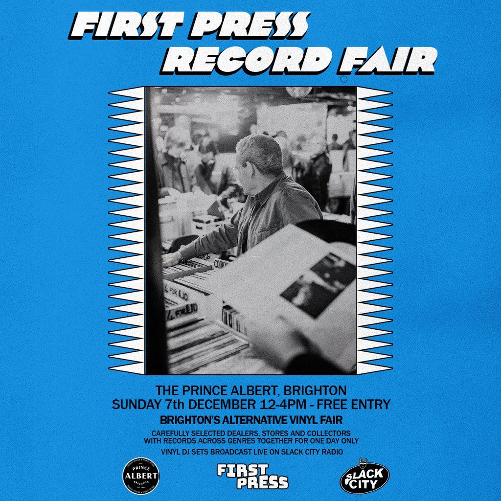 First Press Record Fair @ The Prince Albert, Brighton - 07\/12\/25