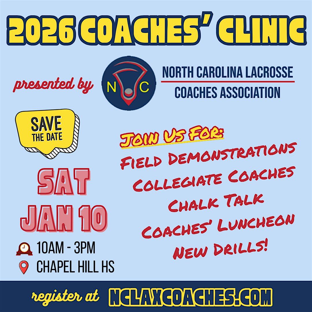 NC Lacrosse Coaches' Clinic (2026) presented by NCLCA | @NCLaxCoaches