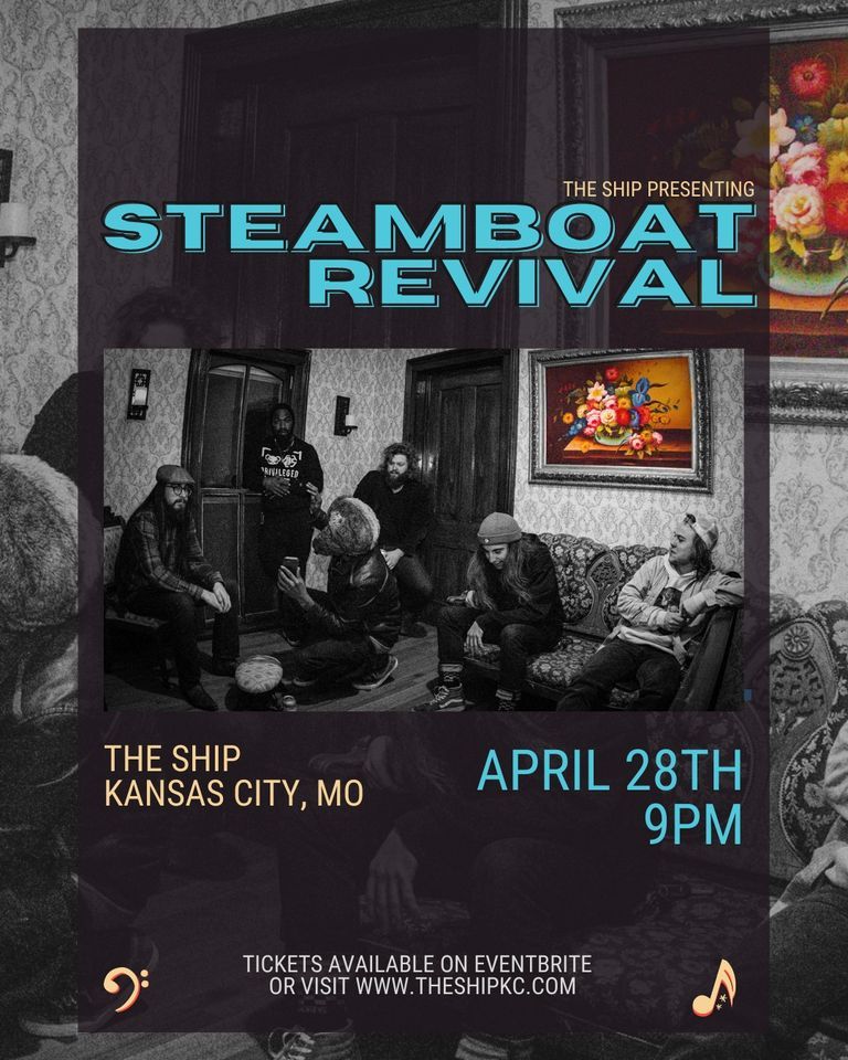 Steamboat Revival The Ship The Ship Kansas City MO April 28 2022 steamboat-revival-the-ship-the-ship-kansas-city-mo-april-28-2022