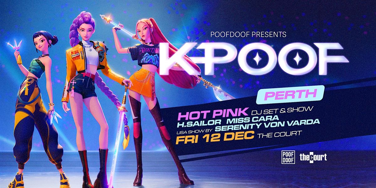 K-POOF PERTH - K-Pop, R&B and Hip Hop party by POOF DOOF