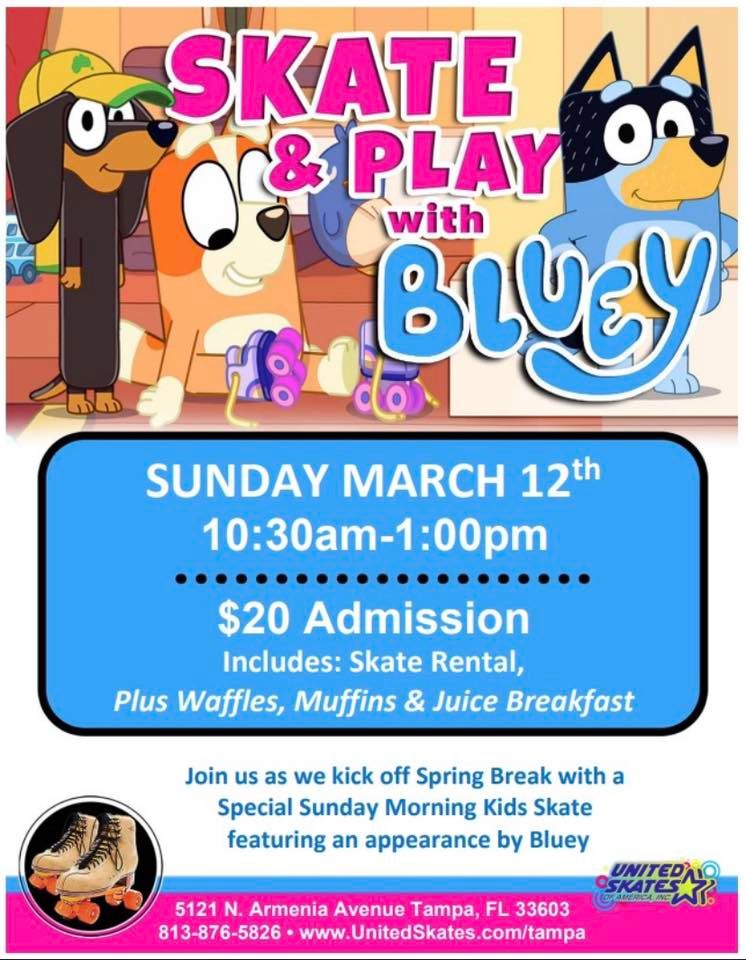 Skate And Play With Bluey United Skates Tampa March 12 2023 skate-and-play-with-bluey-united-skates-tampa-march-12-2023