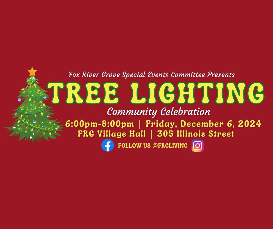 Tree Lighting 2024 Village of Fox River Grove December 6, 2024