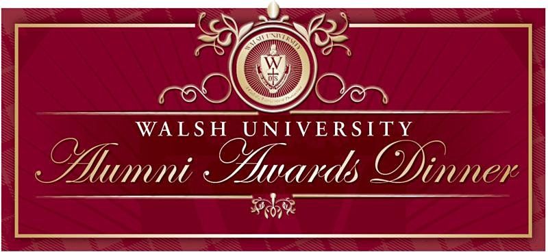 Walsh University Outstanding Alumni Awards Dinner Barrette Business And Community Center North Canton Oh October 1 21