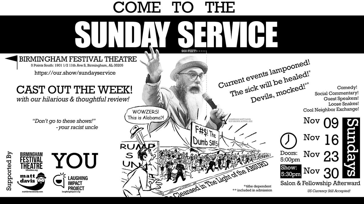 Sunday Service: Cast out the bad of the week with our comedy revival!