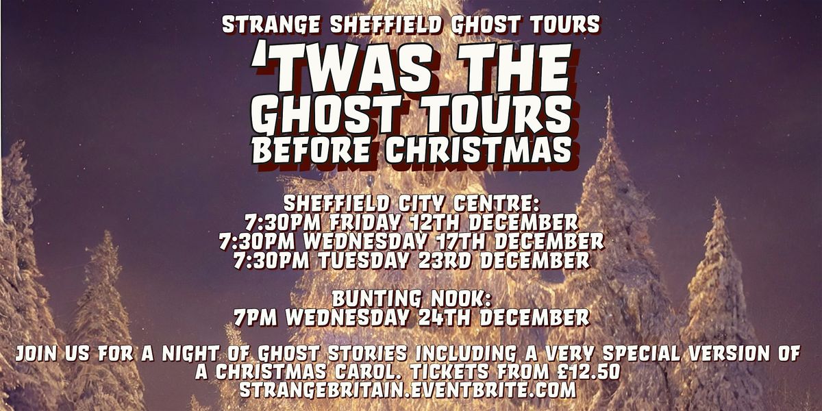 \u2018Twas the Strange Sheffield City Centre Ghost Tours before Christmas