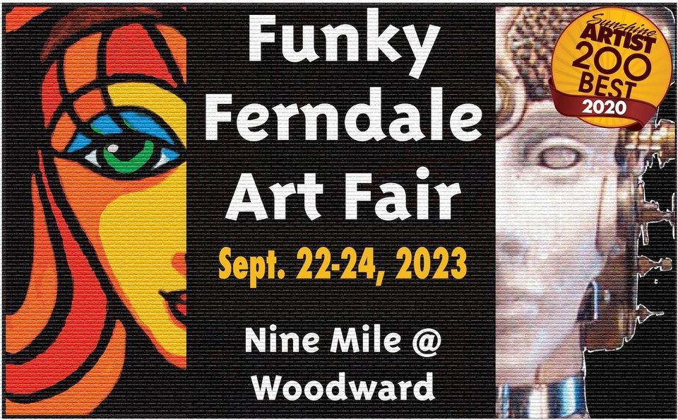 Funky Ferndale Art Fair 2023 Downtown Ferndale September 23, 2023