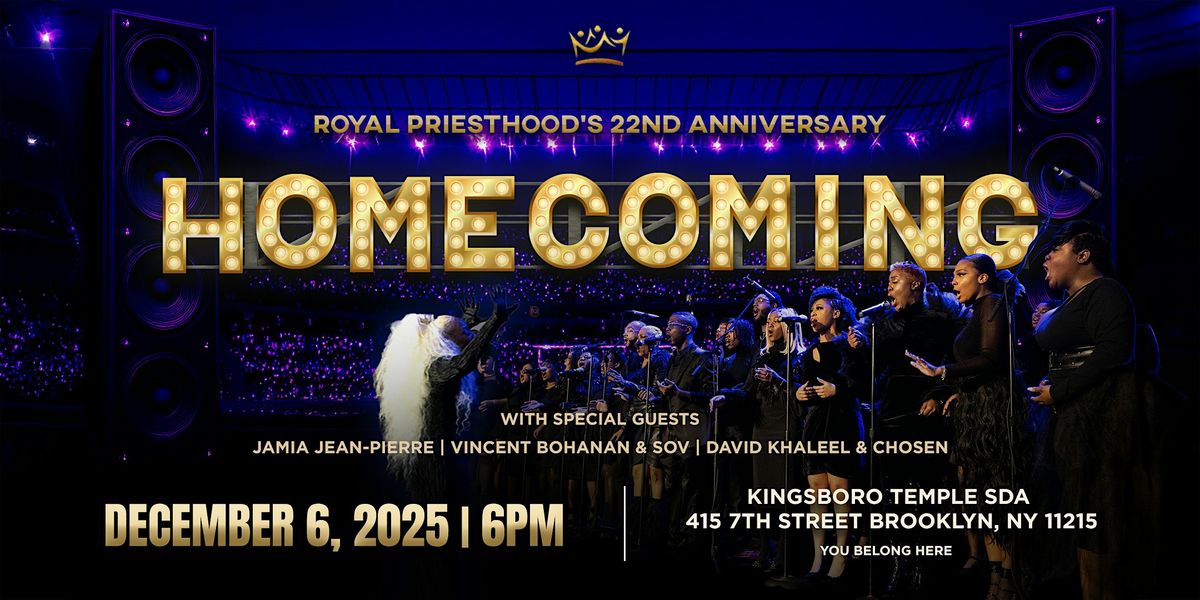ROYAL PRIESTHOOD'S 22ND ANNIVERSARY & HOMECOMING CONCERT