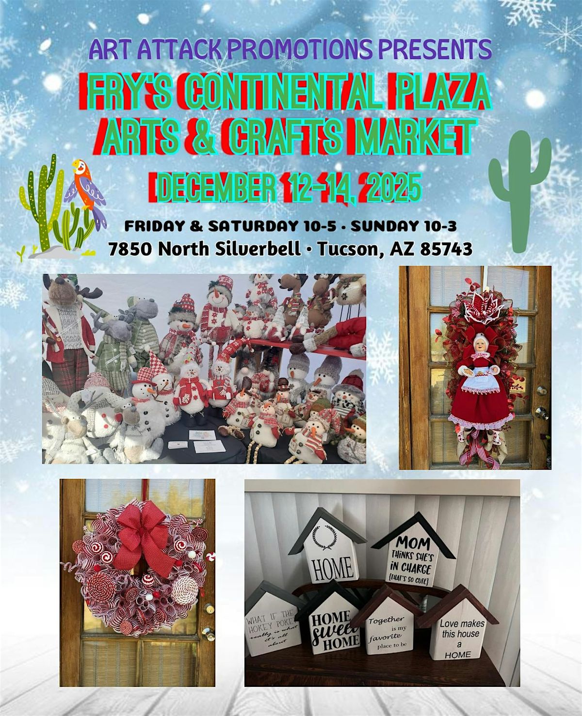Holiday Arts & Crafts Market, 7850 N Silverbell, Marana, Az Dec 12-14, 25
