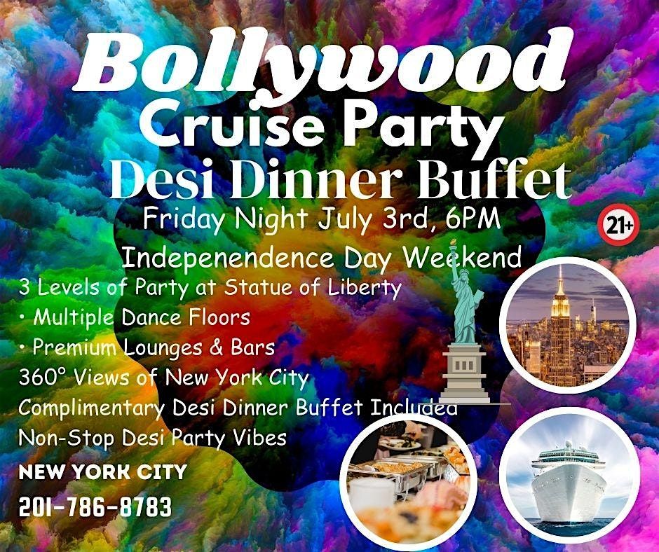 Bollywood Cruise Party Desi Dinner Buffet July 3rd Independence Day Weekend