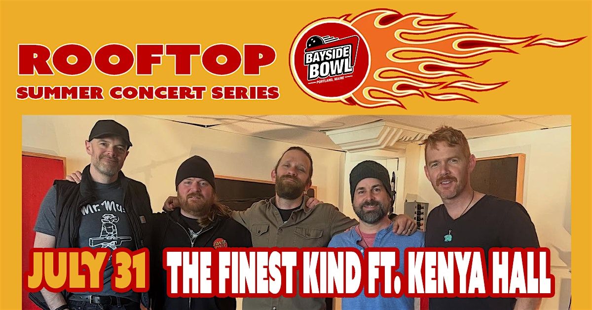 The Finestkind ft. Kenya Hall live on the Bayside Bowl Roof | all-ages