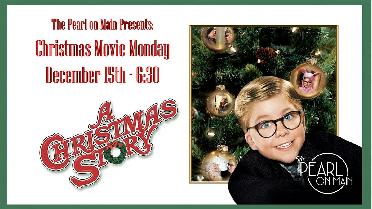 A Christmas Story - Pearl on Main Movie Night