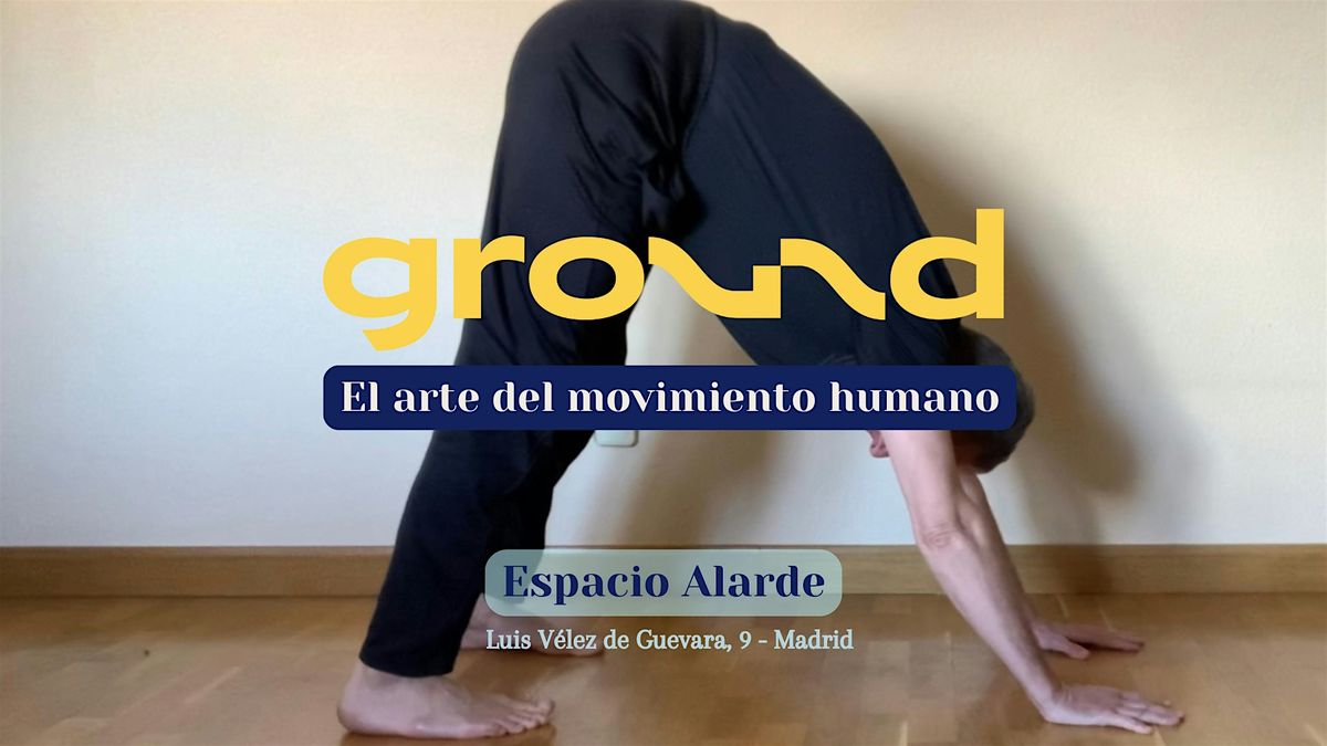 Clase de Ground: fuerza, movilidad y consciencia