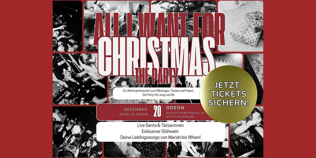 All I want for Christmas - The Party I W\u00dcRZBURG