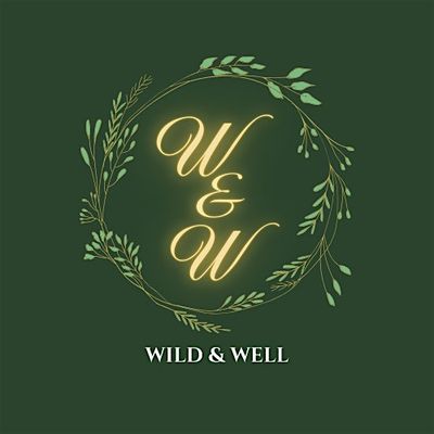 Wild & Well