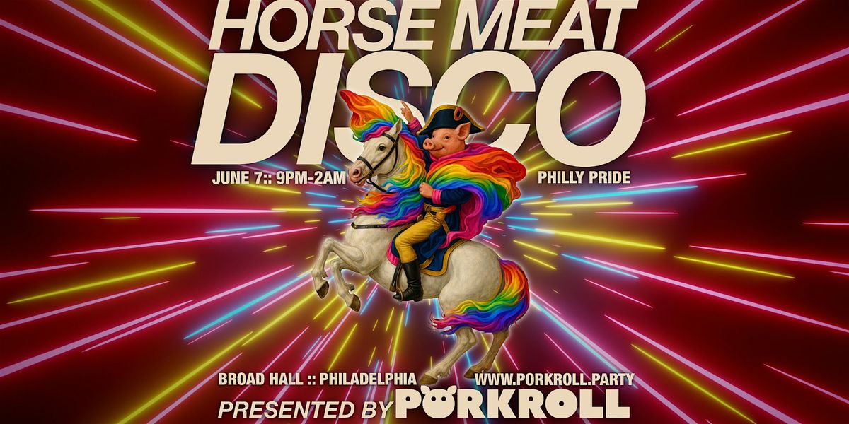 Porkroll Presents Horse Meat Disco