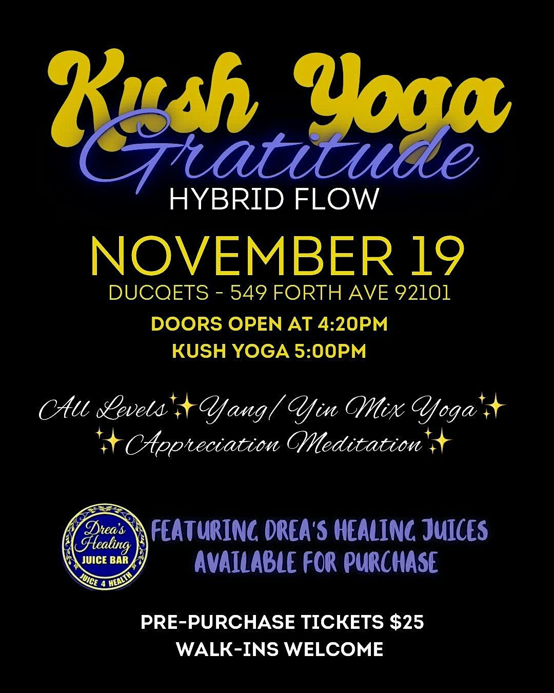 Kush Yoga Gratitude Hybrid Yang\/Yin Slow Flow