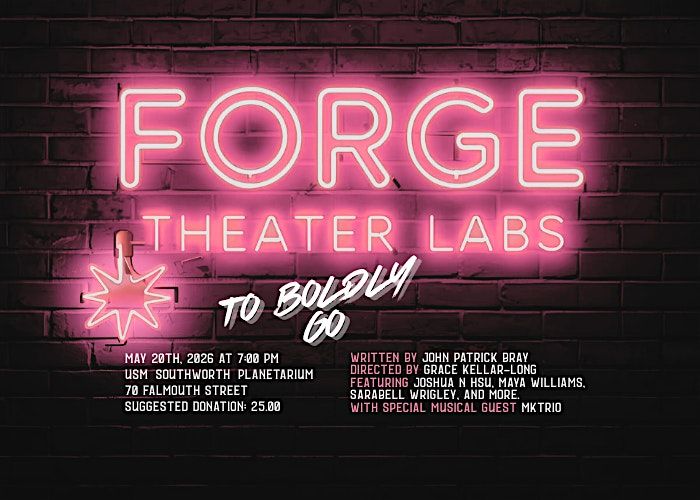 Forge Theater Labs Live: "To Boldly Go" by John Patrick Bray