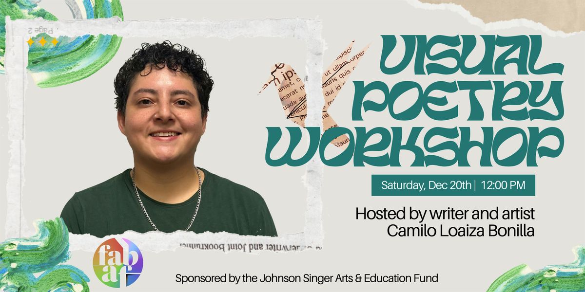 Visual Poetry Workshop with Camilo Loaiza Bonilla