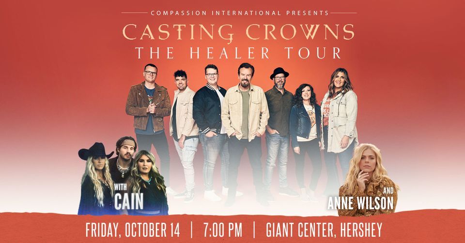 Casting Crowns The Healer Tour with CAIN and Anne Wilson Giant
