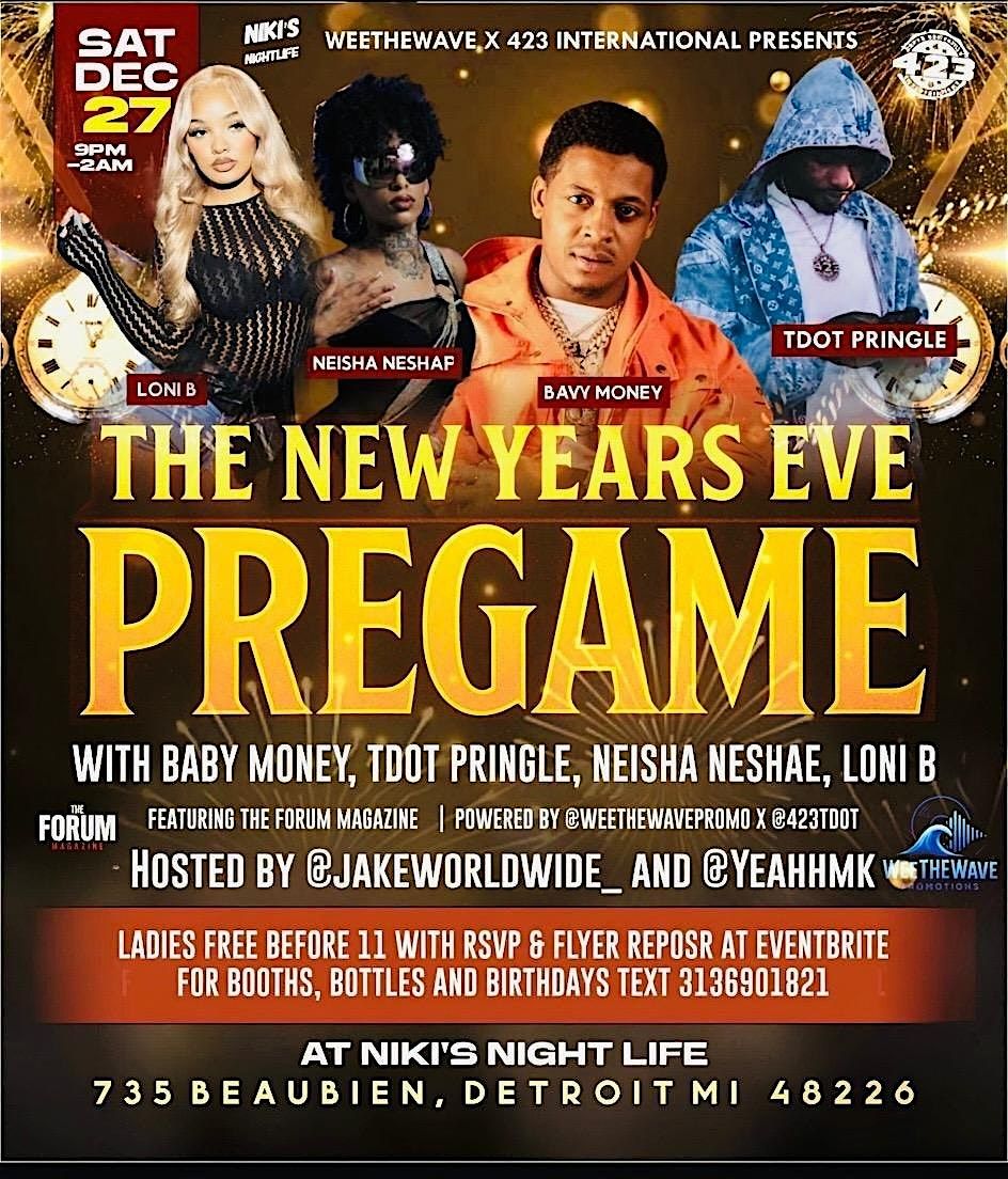 Pregame for the new year With Baby Money, Tdot Pringle, and Neisha Neshae,