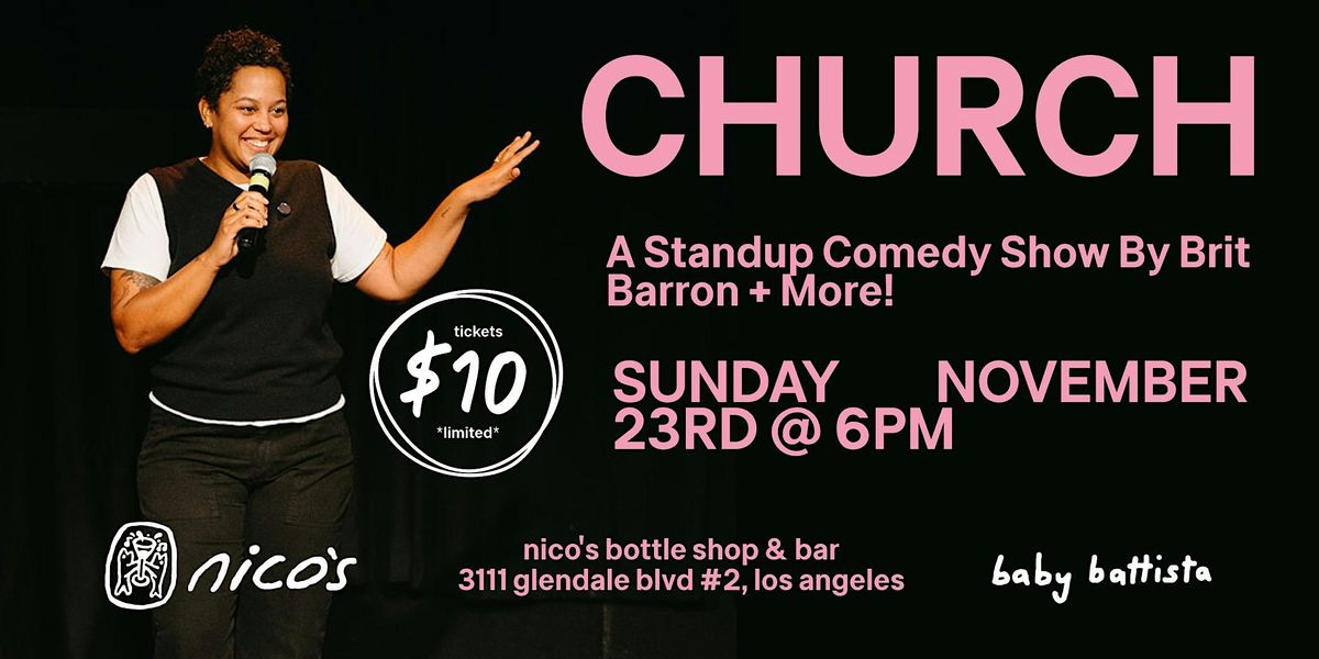 CHURCH | A Comedy Show @ nico's