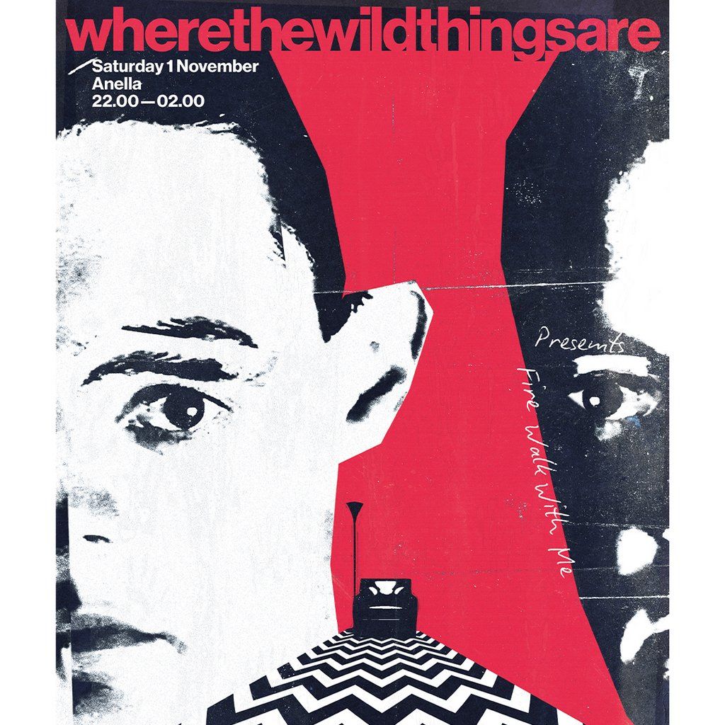 Where The Wild Things Are presents - 'Fire Walk With Me'