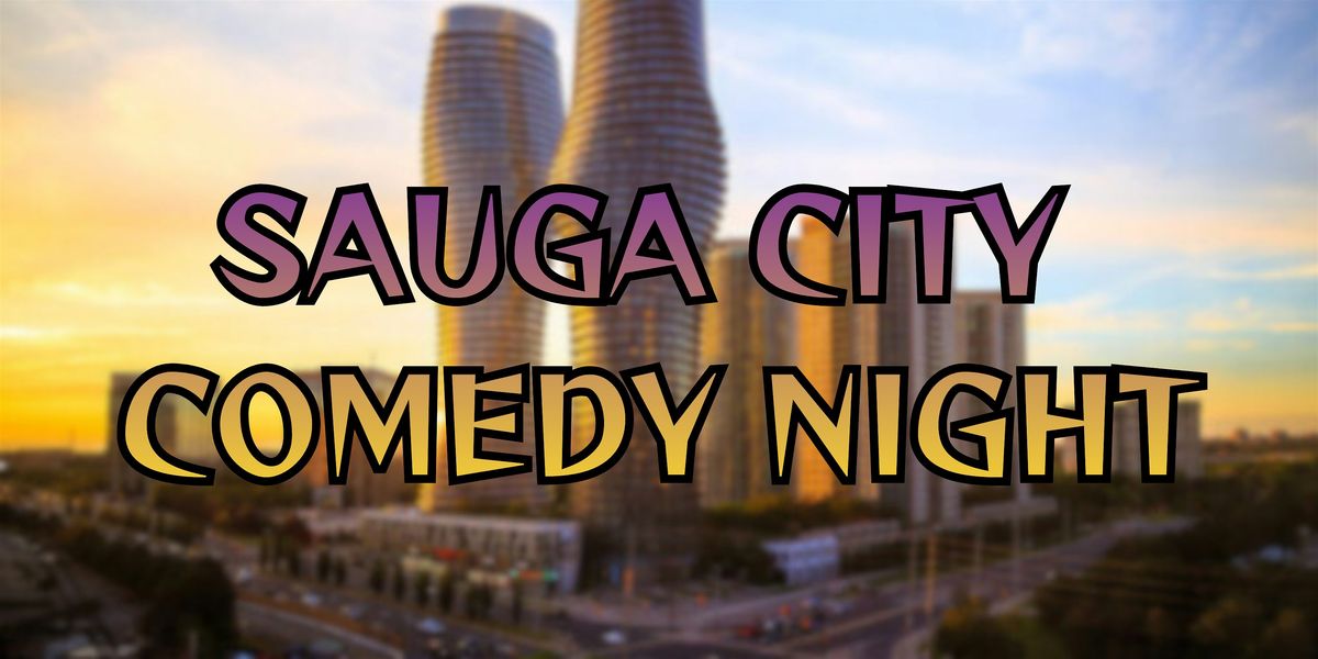 Sauga City Comedy: FREE Comedy Night