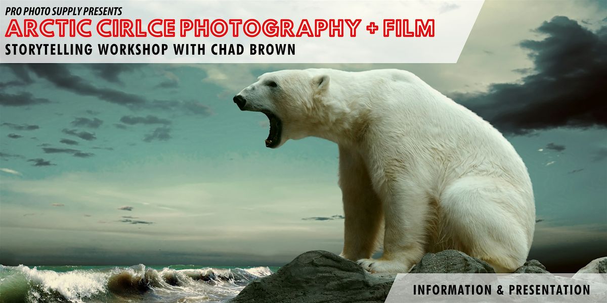 ARCTIC CIRCLE PHOTOGRAPHY + FILM STORYTELLING WORKSHOP