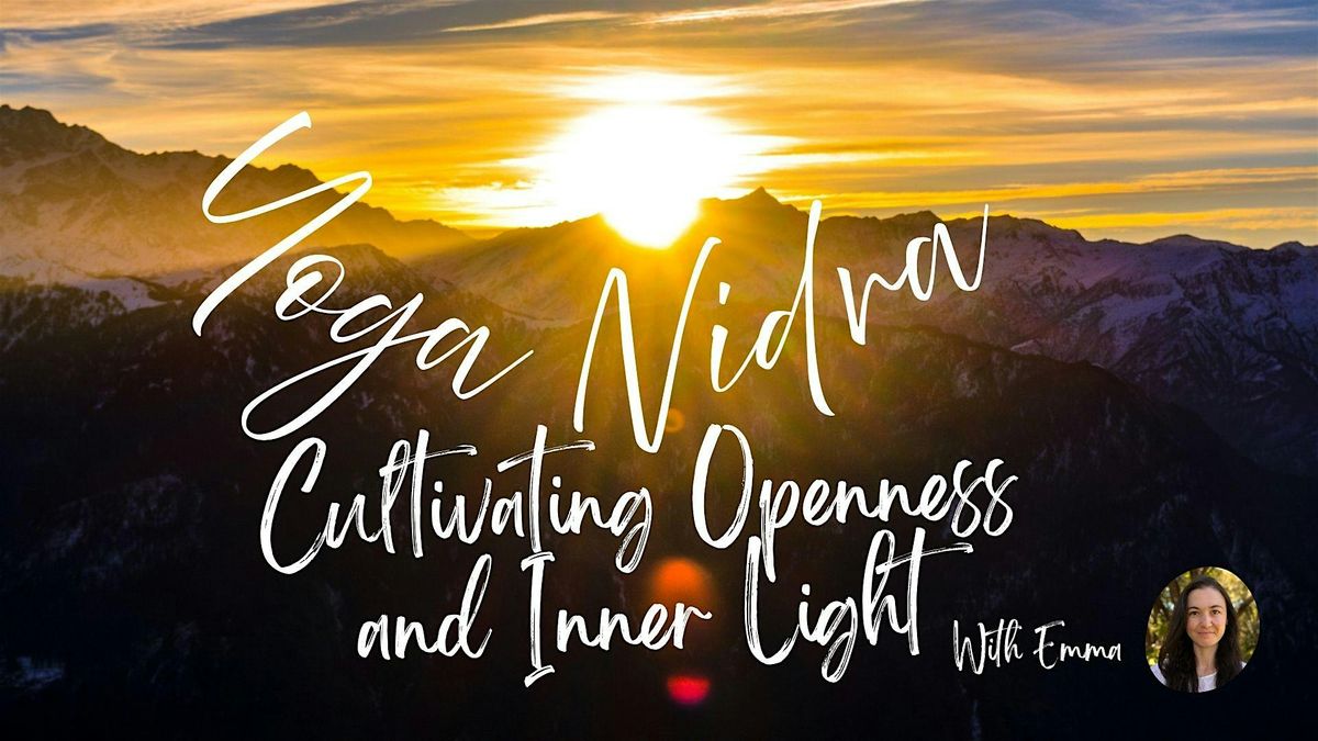 Yoga Nidra: Cultivating Openness and Inner Light