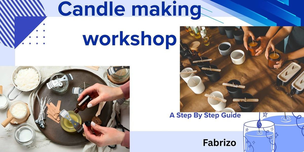 Candle making workshop