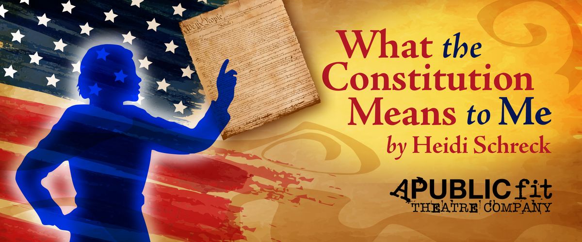 What the Constitution Means to Me