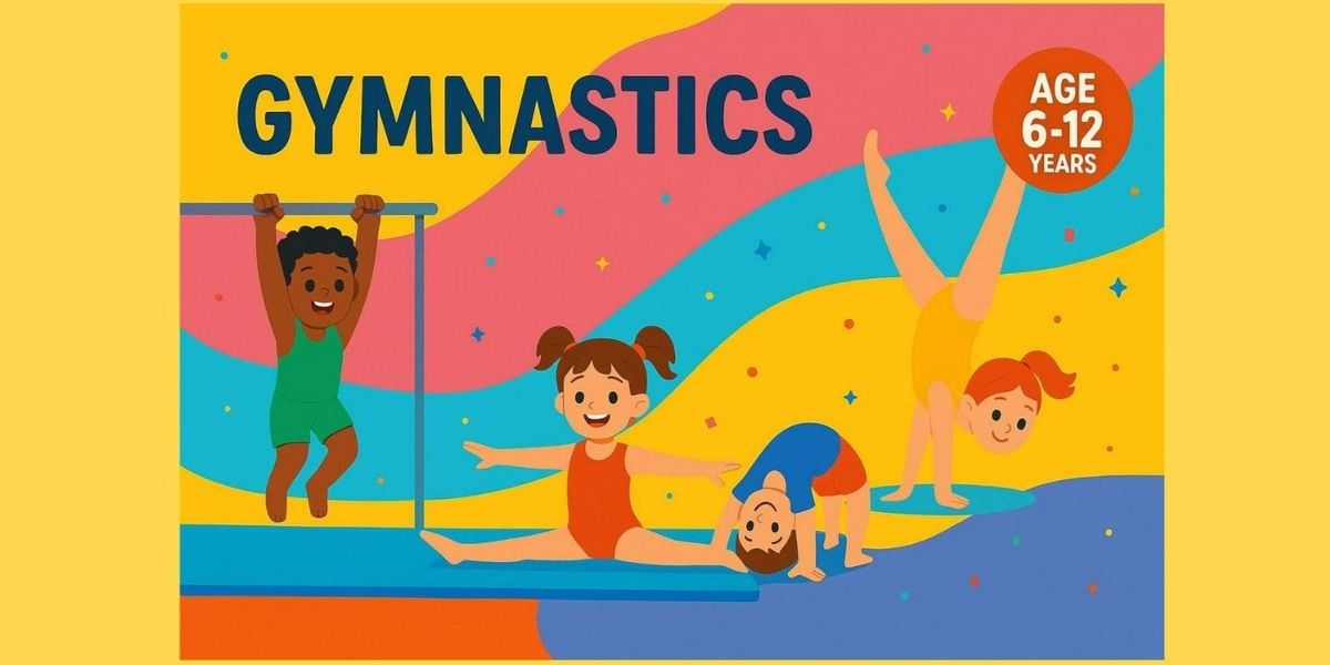 Gymnastics (Age: 6 - 12 Years)