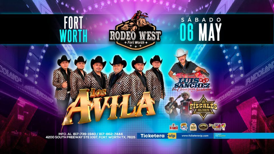 Avila Rodeo Los Avila, Luis Sanchez Y Su Corazón Norteño y Los Fiscales Del Norte ...