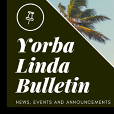 Yorba Linda Bulletin