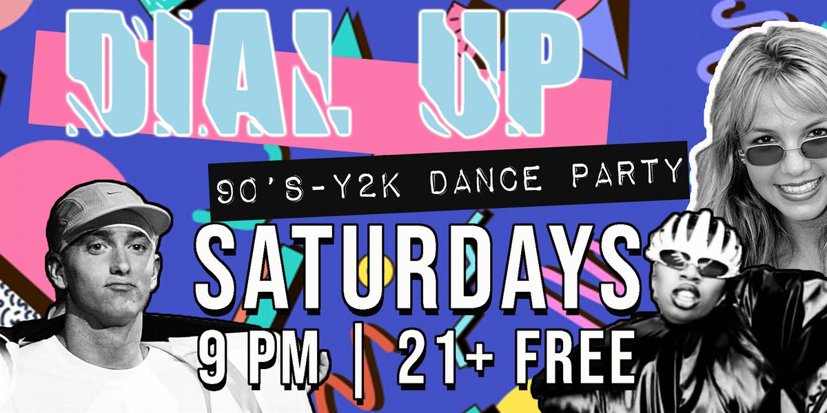 DIAL UP: 90s & Y2K Dance Party!