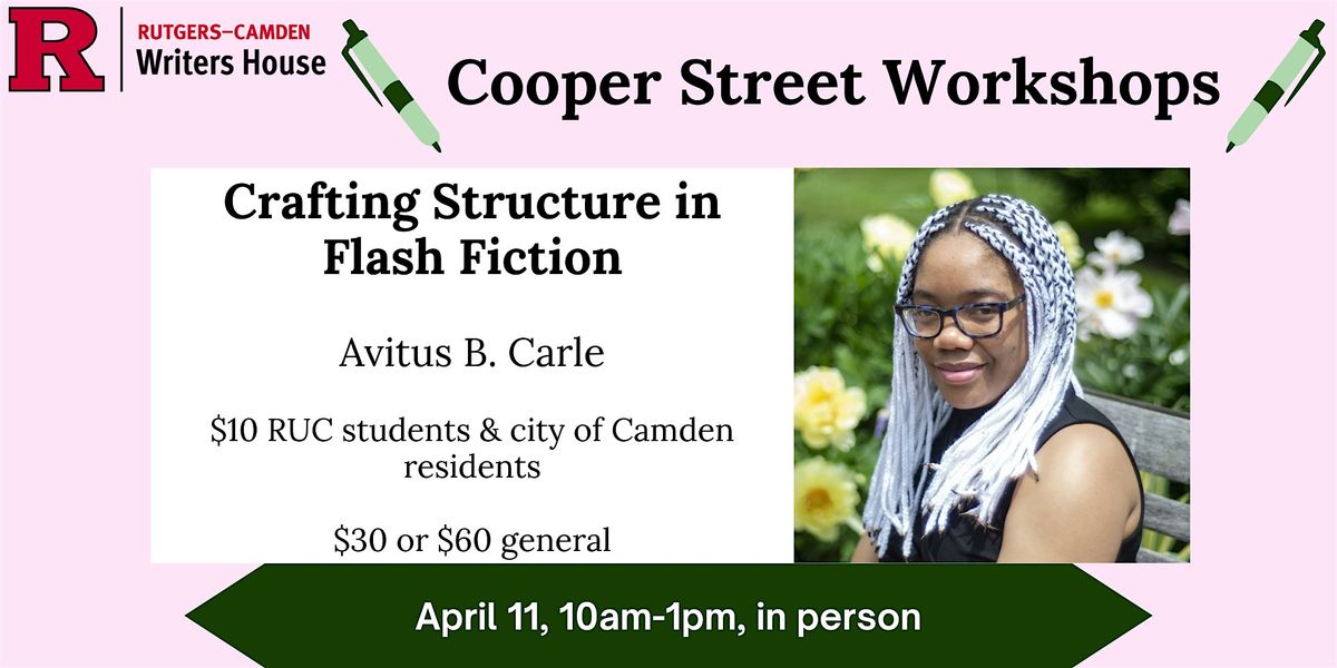 Cooper Street Workshop: Crafting Structure in Flash Fiction