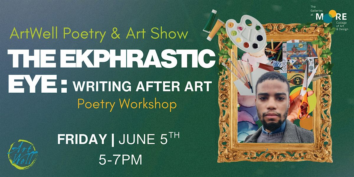 The Ekphrastic Eye: Writing After Art