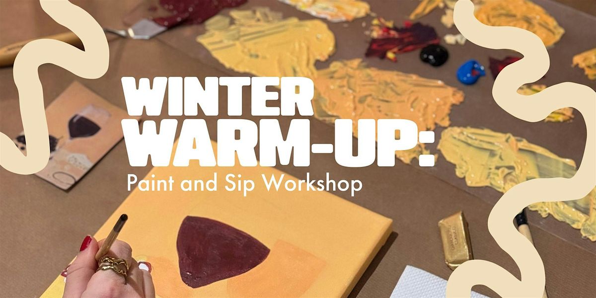 Winter Warm-Up: Paint & Sip
