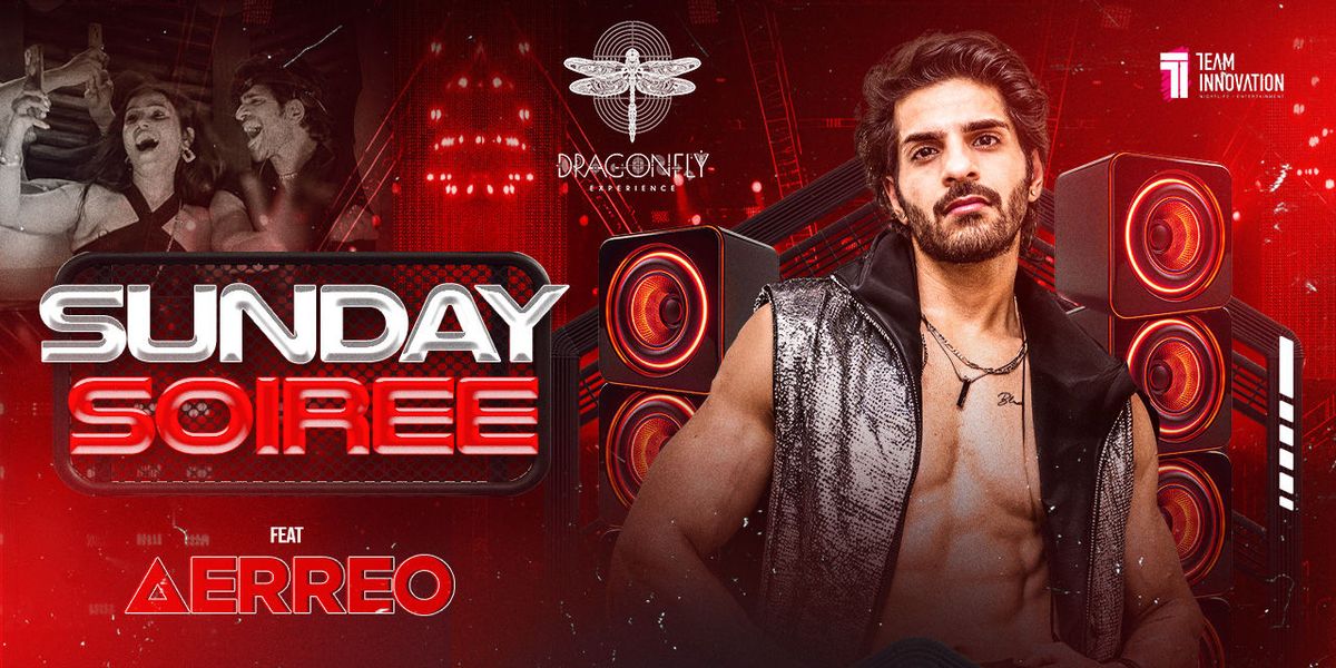 Sunday Soiree ft. AERREO at Dragonfly