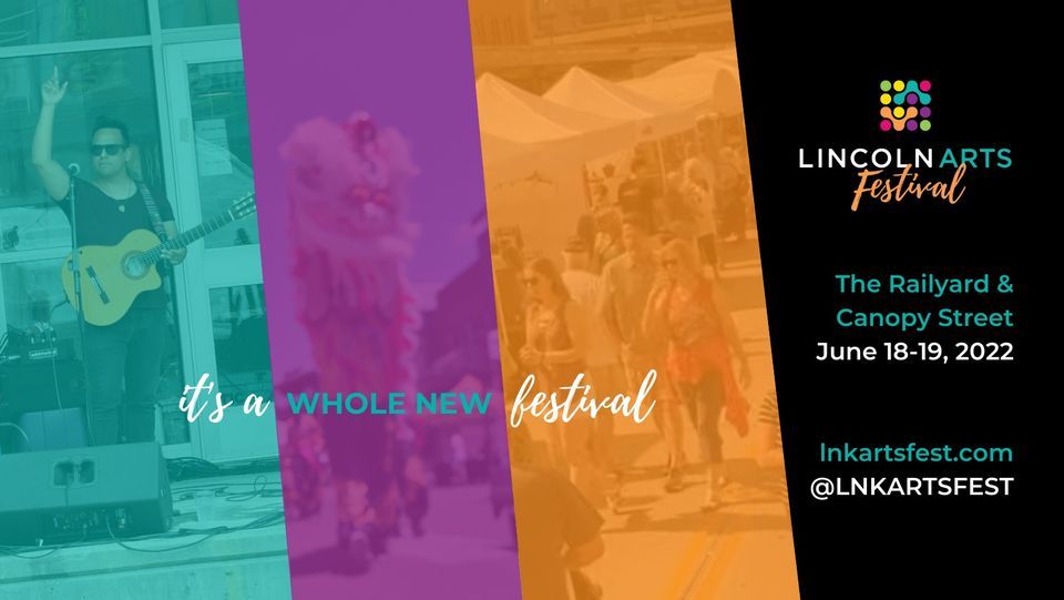 21st Lincoln Arts Festival The Railyard Lincoln June 18 to June 19