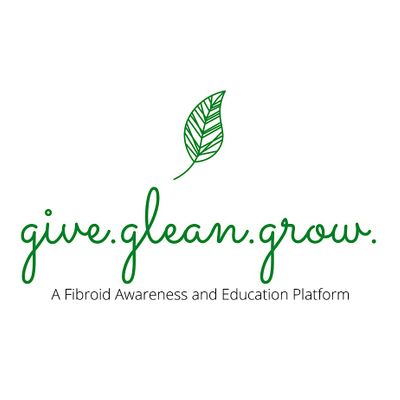GiveGleanGrow:  Fibroid Awareness & Education