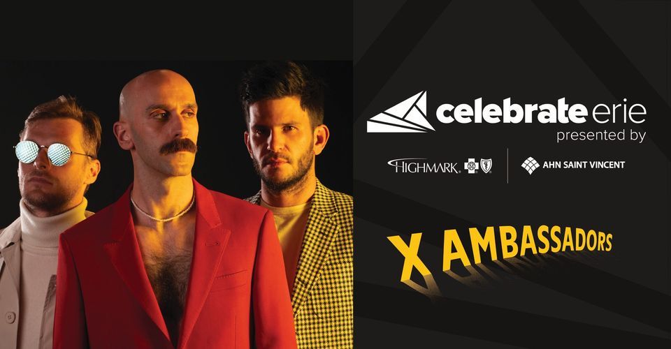 CelebrateErie - X Ambassadors