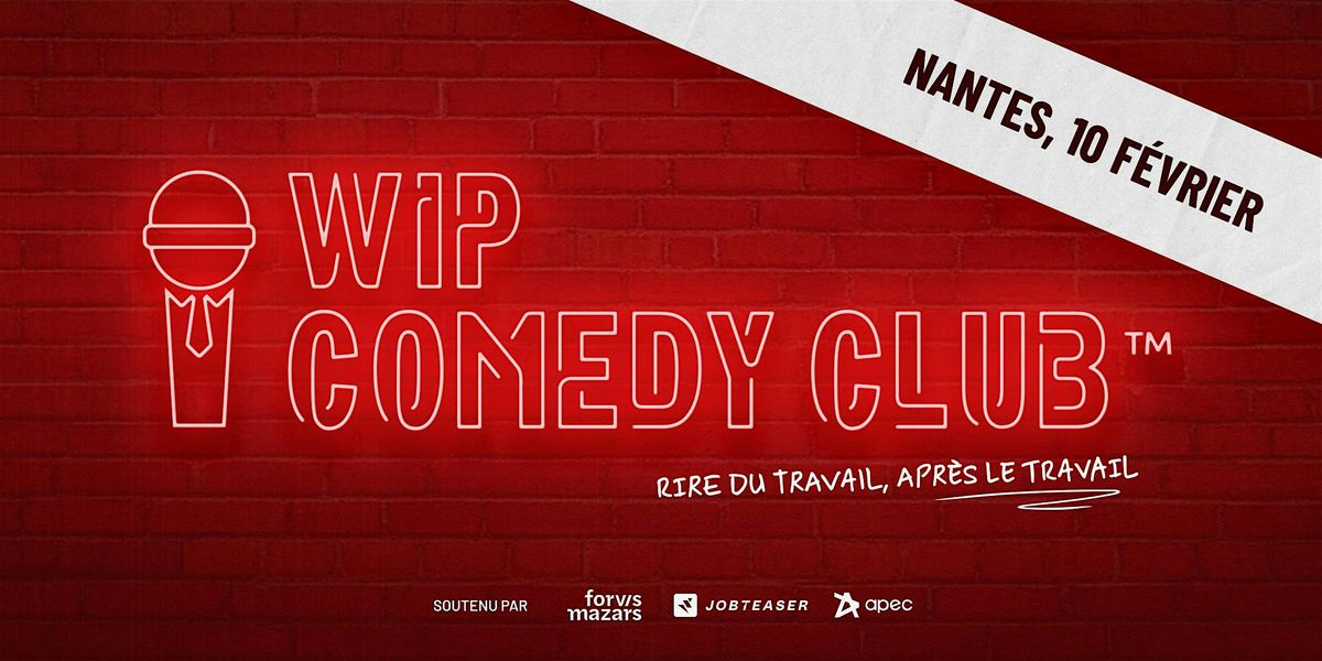 WIP Comedy Club - Nantes