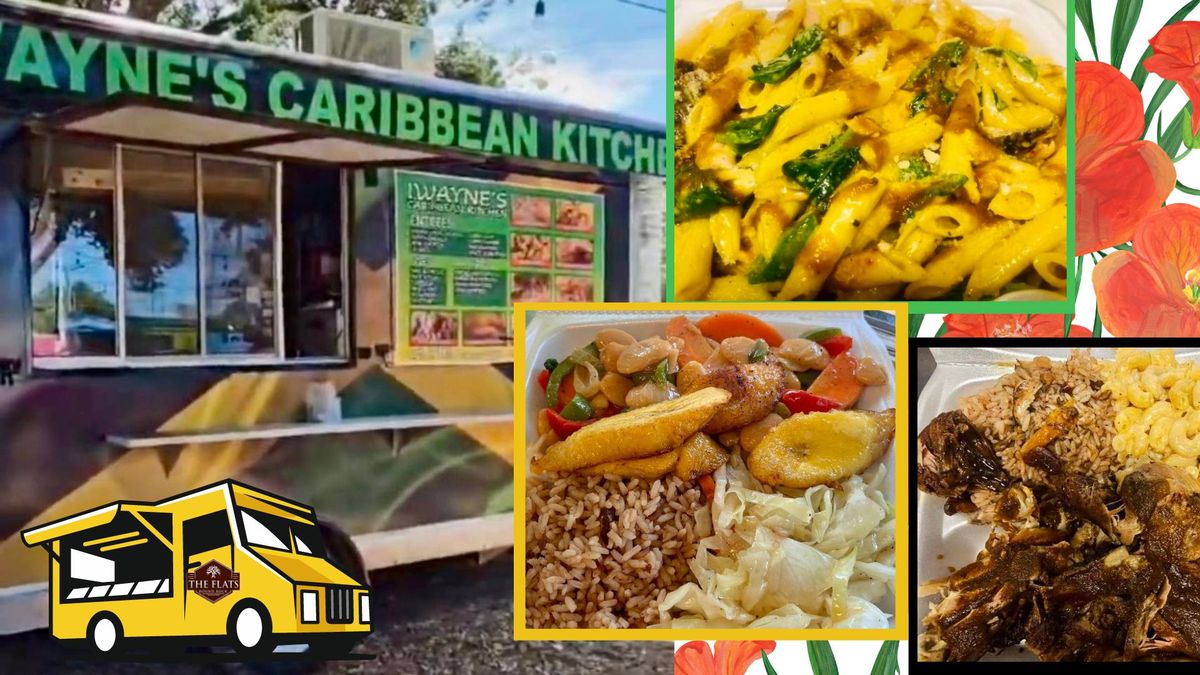 Food Truck at The Flats: iWaynes Caribbean Kitchen | 205 N Mays Street ...